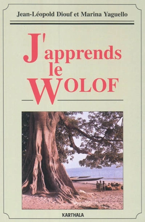 J'apprends le wolof. Damay jang wolf - Jean-Léopold Diouf