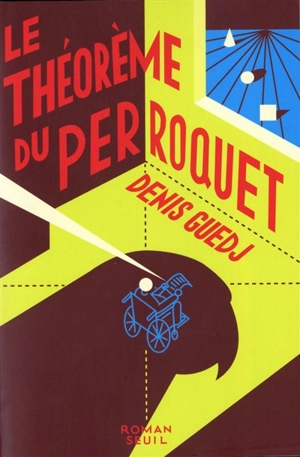 Le théorème du perroquet - Denis Guedj