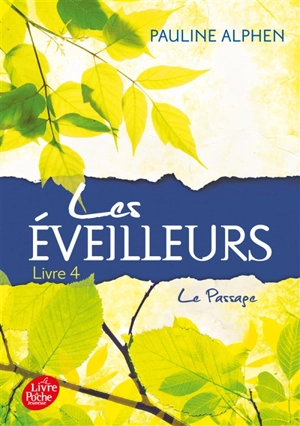 Les éveilleurs. Vol. 4. Le passage - Pauline Alphen