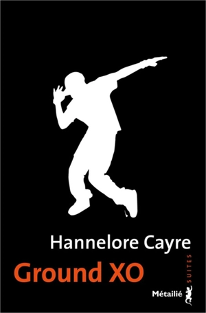 Ground XO - Hannelore Cayre