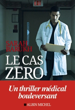 Le cas zéro - Sarah Barukh