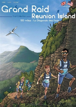 Grand raid Reunion island : 100 miles, la Diagonale des fous - Fabrice Cifré