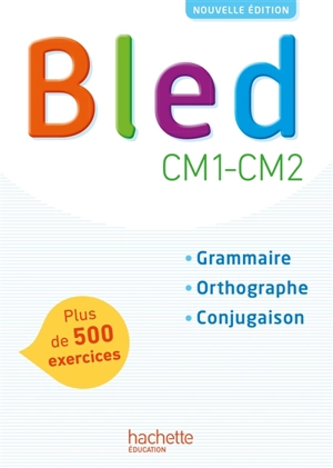 Bled CM1-CM2 : grammaire, orthographe, conjugaison - Edouard Bled