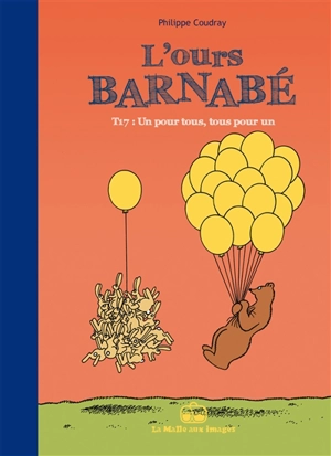 L'ours Barnabé. Vol. 17. Un pour tous, tous pour un - Philippe Coudray