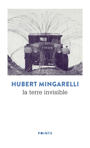 La terre invisible - Hubert Mingarelli