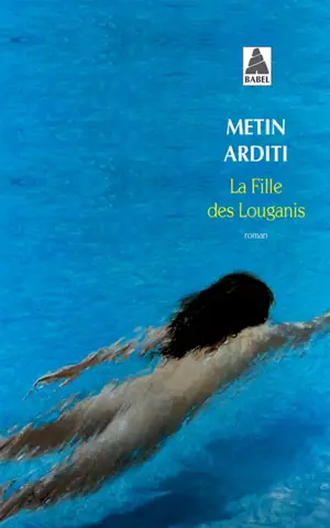 La fille des Louganis - Metin Arditi