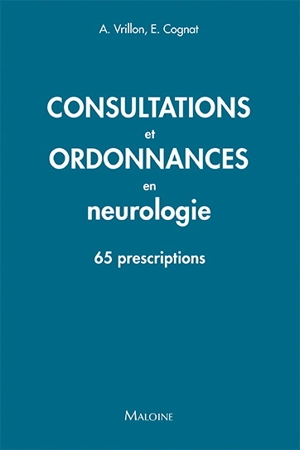 Consultations et ordonnances en neurologie : 65 prescriptions - Agathe Vrillon