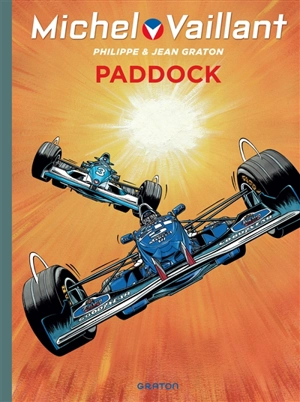 Michel Vaillant. Vol. 58. Paddock - Philippe Graton