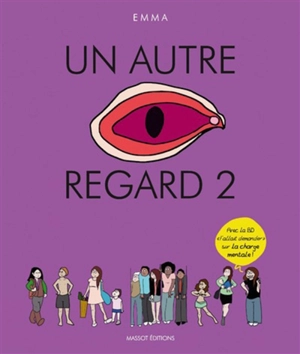 Un autre regard. Vol. 2. Fallait demander - Emma