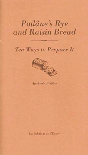 Poilâne's rye and raisin bread : ten ways to prepare it - Apollonia Poilâne