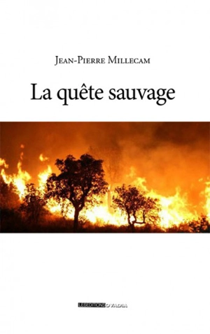 La quête sauvage - Jean-Pierre Millecam