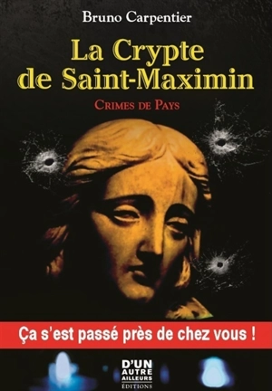 La crypte de Saint-Maximin - Bruno Carpentier