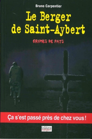 Le berger de Saint-Aybert - Bruno Carpentier