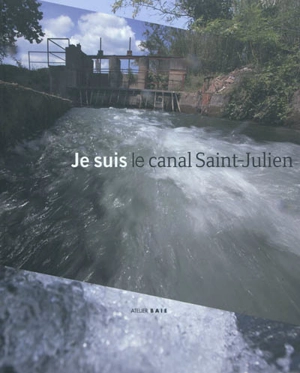 Je suis le canal Saint-Julien - Association syndicale autorisée du canal Saint-Julien