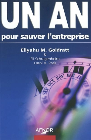 Un an pour sauver l'entreprise - Eliyahu Moshe Goldratt