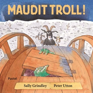 Maudit troll ! - Sally Grindley