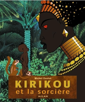 Kirikou et la sorcière - Michel Ocelot