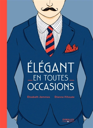 Elégant en toutes occasions - Etienne Pihouée