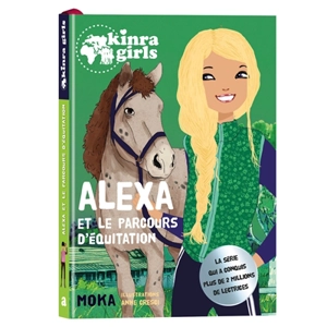Kinra girls. Alexa et le parcours d'équitation - Moka
