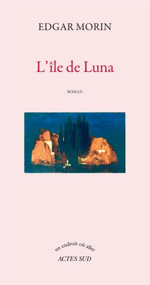 L'île de Luna - Edgar Morin