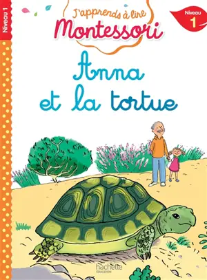 Anna et la tortue : niveau 1 - Charlotte Leroy-Jouenne