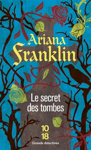 Le secret des tombes - Ariana Franklin