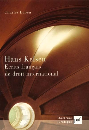 Hans Kelsen : écrits français de droit international - Hans Kelsen