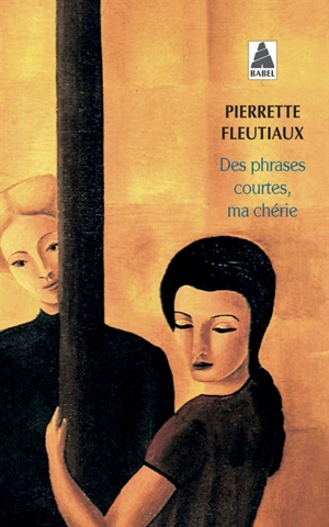 Des phrases courtes, ma chérie - Pierrette Fleutiaux