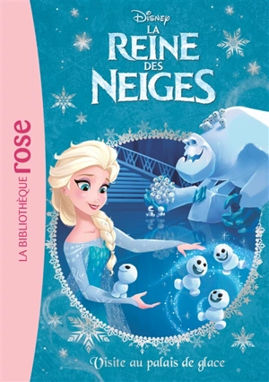 La reine des neiges. Vol. 26. Visite au palais de glace - Walt Disney company