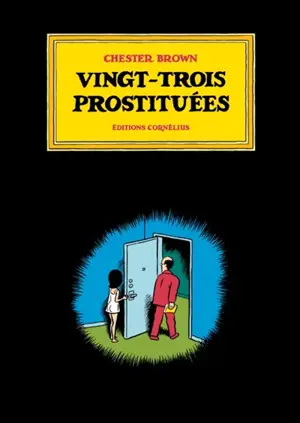 Vingt-trois prostituées - Chester Brown