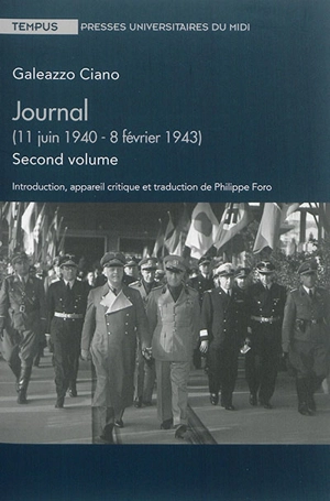 Journal. Vol. 2. 11 juin 1940-8 février 1943 - Galeazzo Ciano