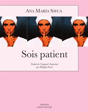 Sois patient - Ana María Shua