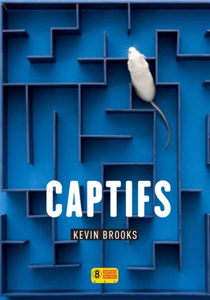 Captifs - Kevin Brooks