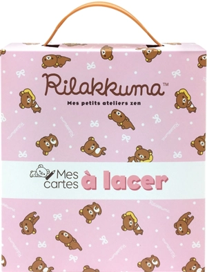 Rilakkuma : mes cartes à lacer