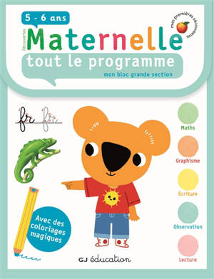 Découvertes maternelle, tout le programme : grande section, 5-6 ans