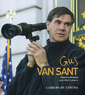 Gus Van Sant - Stéphane Bouquet