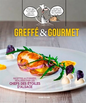 Greffé & gourmet - Etoiles d'Alsace