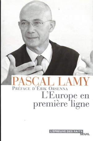 L'Europe en première ligne - Pascal Lamy