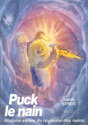 Puck le nain : histoire venue du royaume des nains - Jakob Streit