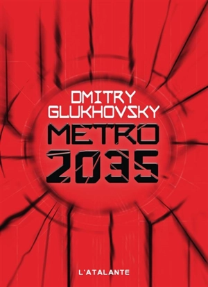 Métro 2035 - Dmitri Alekseevitch Gloukhovski