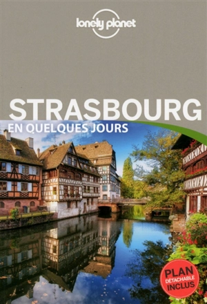 Strasbourg en quelques jours - Sonia de Araujo