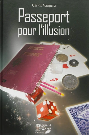 Passeport pour l'illusion - Carlos Vaquera