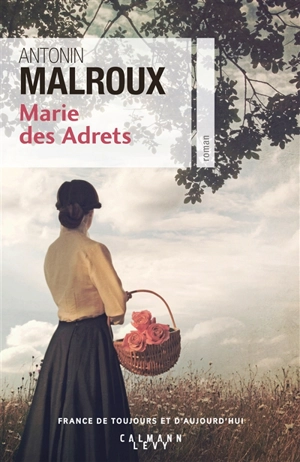 Marie des Adrets - Antonin Malroux