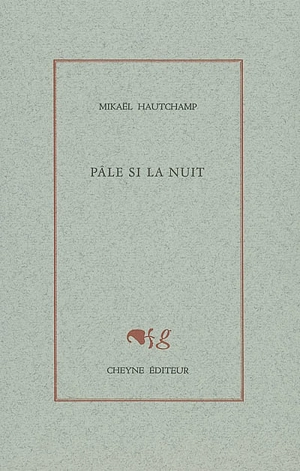 Pâle si la nuit - Mikaël Hautchamp