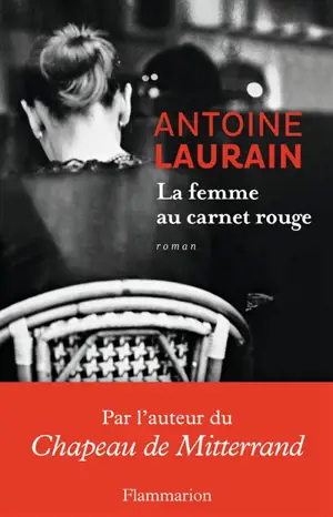 La femme au carnet rouge - Antoine Laurain