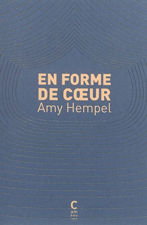 En forme de coeur - Amy Hempel