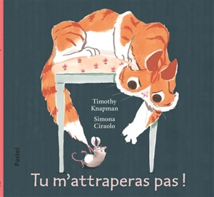 Tu m'attraperas pas ! - Timothy Knapman