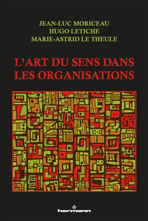 L'art du sens dans les organisations