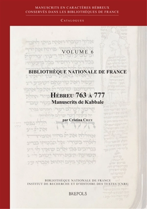 Bibliothèque nationale de France : Hébreu 763 à 777 : manuscrits de Kabbale - Cristina Ciucu