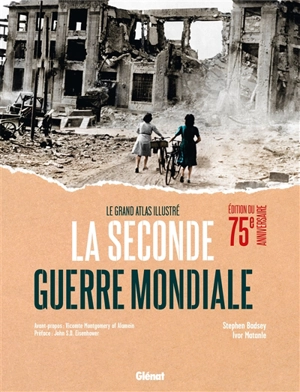 La Seconde Guerre mondiale : édition du 75e anniversaire - Ivor Matanle